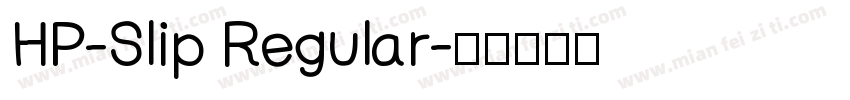 HP-Slip Regular字体转换